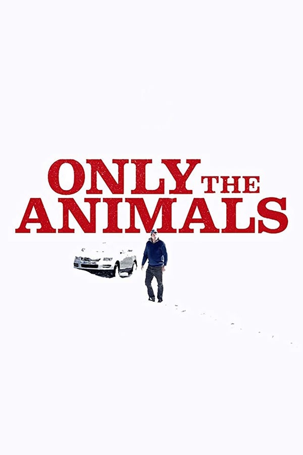 |EN| Only the Animals (MULTISUB)