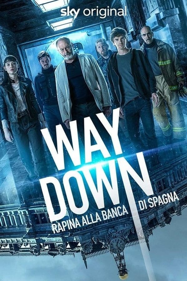|IT| Way Down  Rapina alla Banca di Spagna