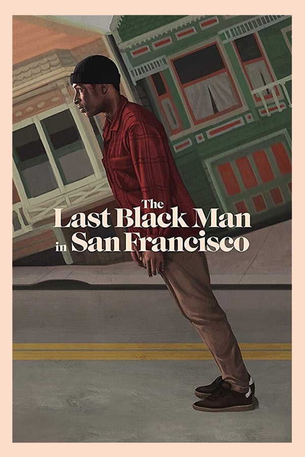 |FR| The Last Black Man in San Francisco
