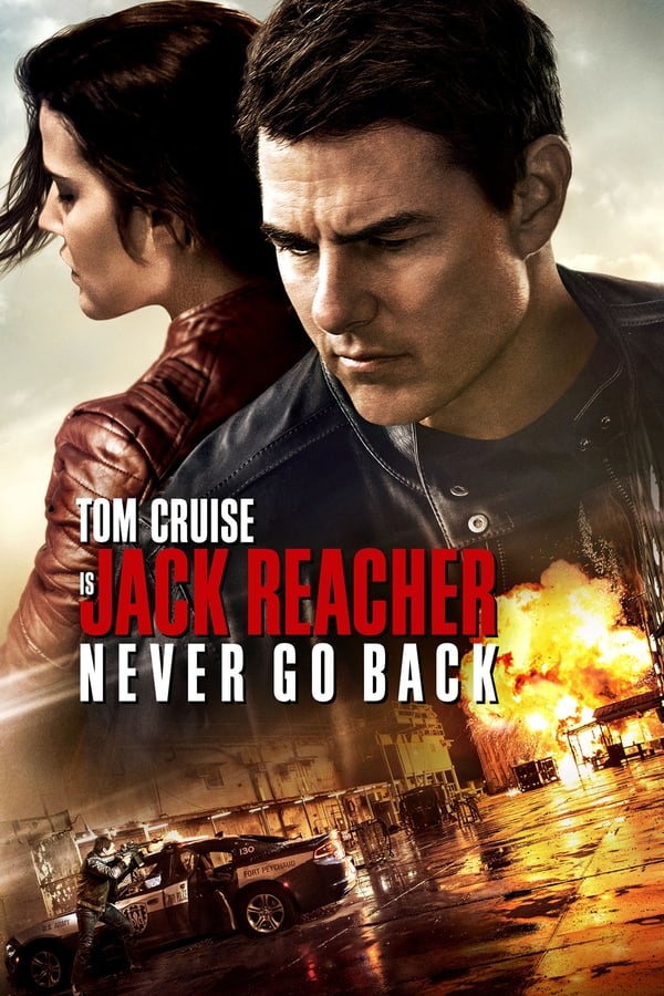 |FR| Jack Reacher: Ne reviens jamais en arrière