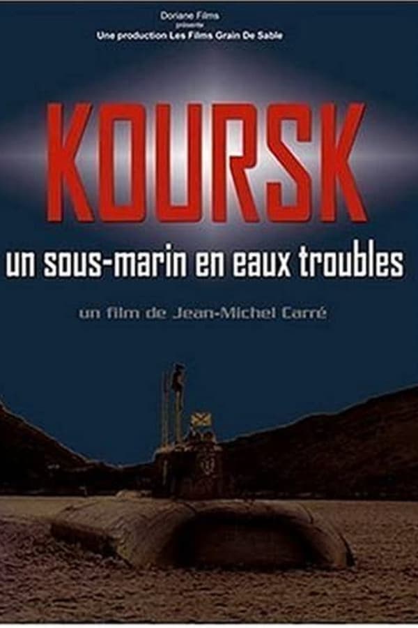 |FR| Koursk: Un sous-marin en eaux troubles