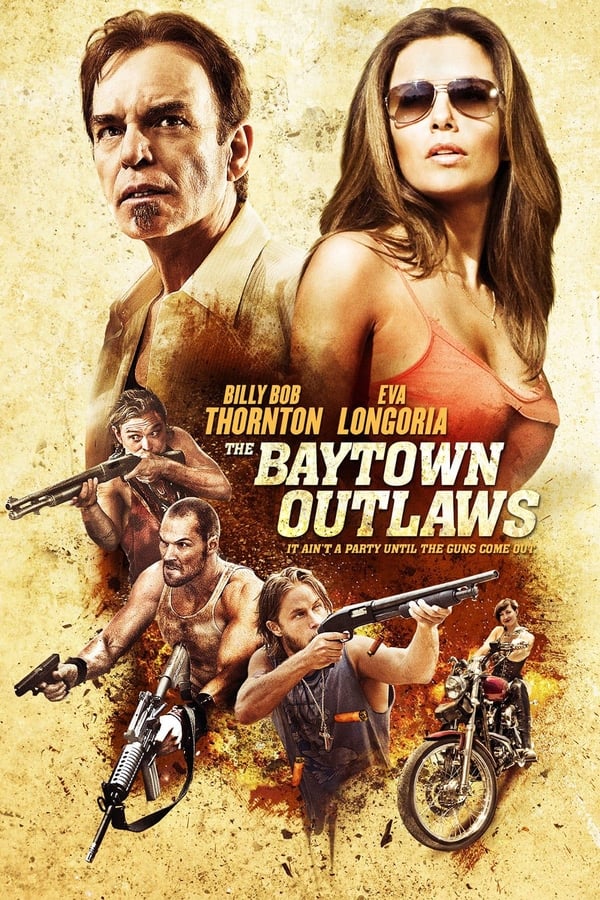 |FR| The Baytown Outlaws : Les Hors-la-Loi