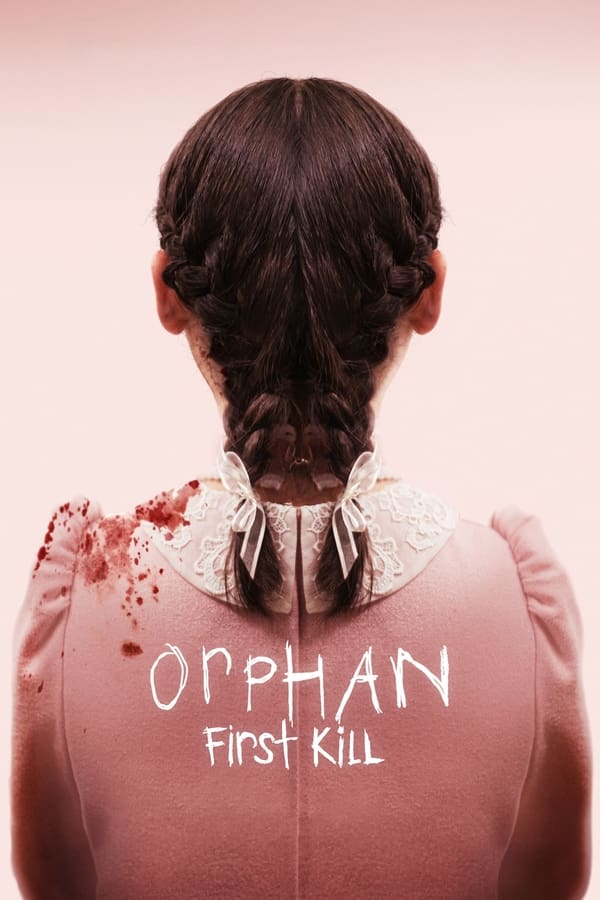 |IR| Orphan: First Kill