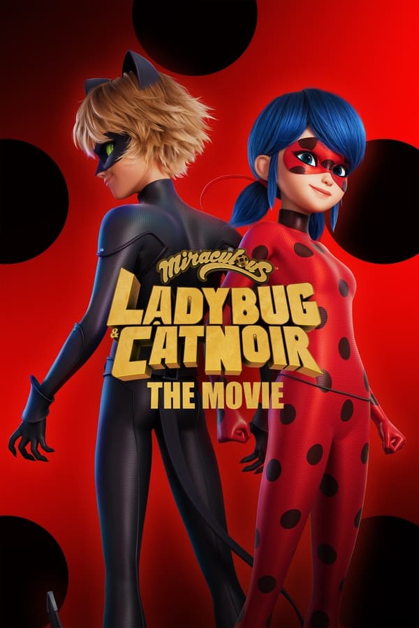 |TL| Miraculous: Ladybug & Cat Noir, The Movie
