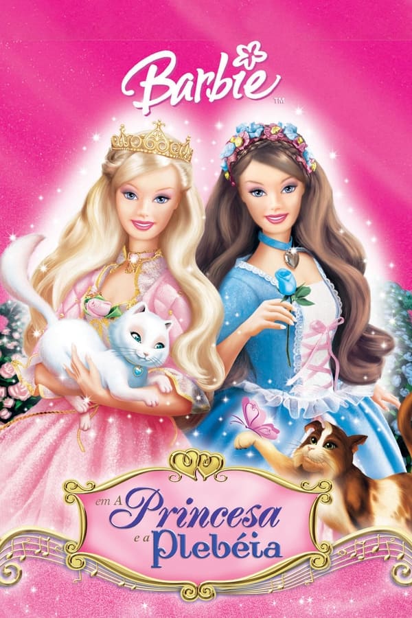 |PT| Barbie: A Princesa e a Plebéia
