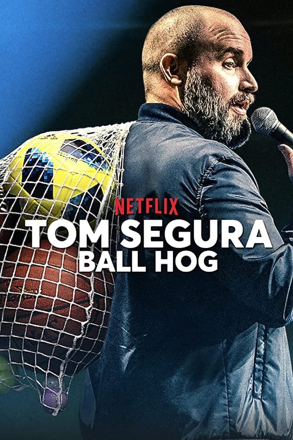 |EN| Tom Segura: Ball Hog