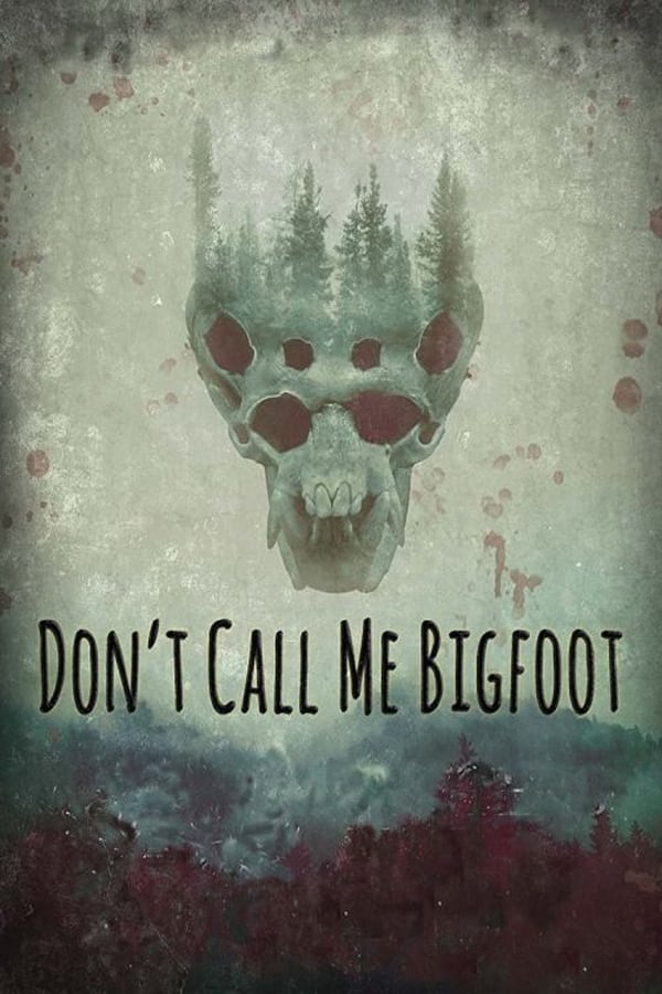 |EN| Dont Call Me Bigfoot