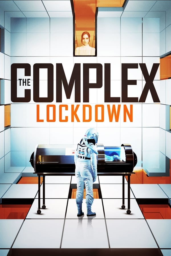 |EN| The Complex: Lockdown