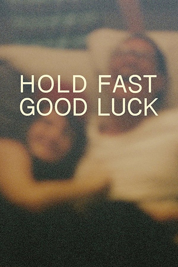 |EN| Hold Fast, Good Luck