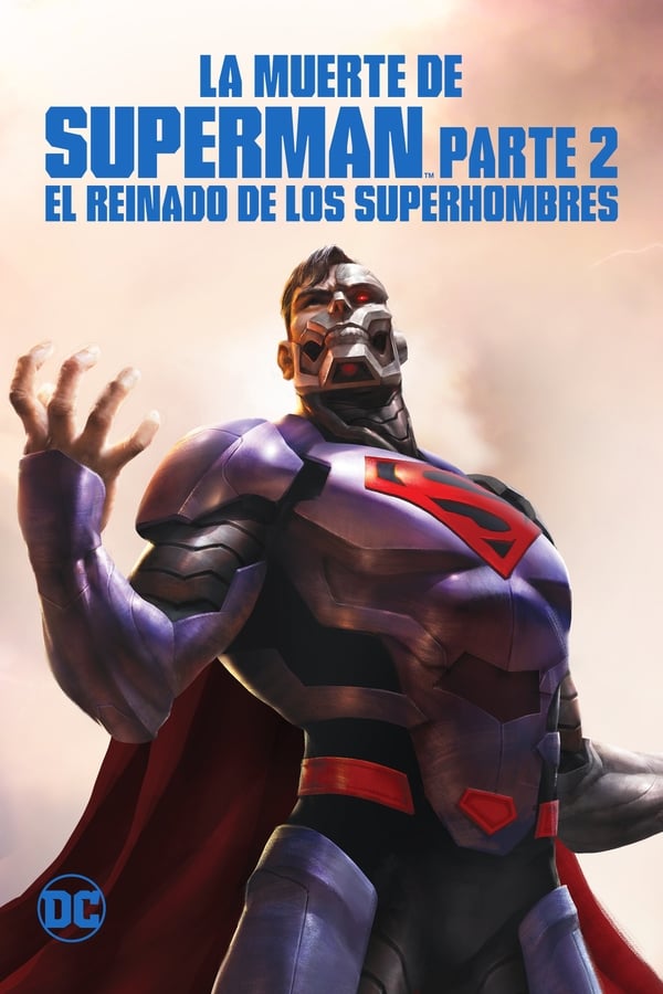 |ES| La muerte de Superman Parte 2  El reinado de los superhombres