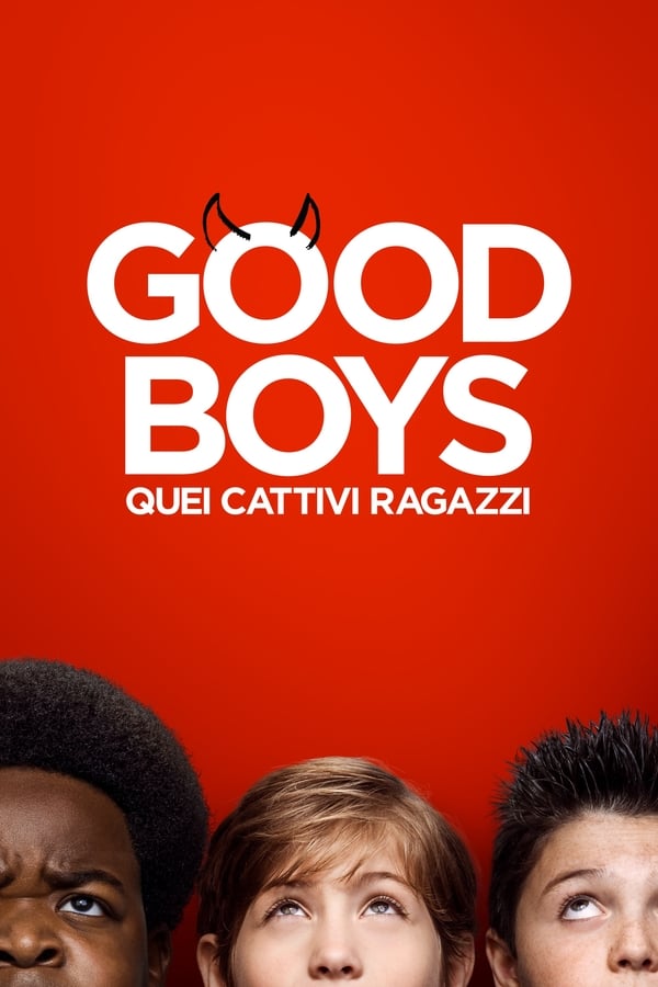 |IT| Good Boys - Quei cattivi ragazzi