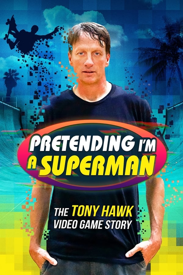 |EXYU| Pretending Im a Superman: The Tony Hawk Video Game Story (MULTISUB)