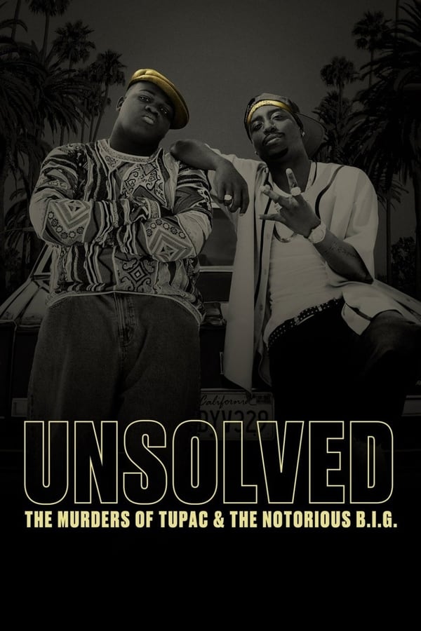 |EN| Unsolved: The Murders of Tupac and The Notorious B.I.G.