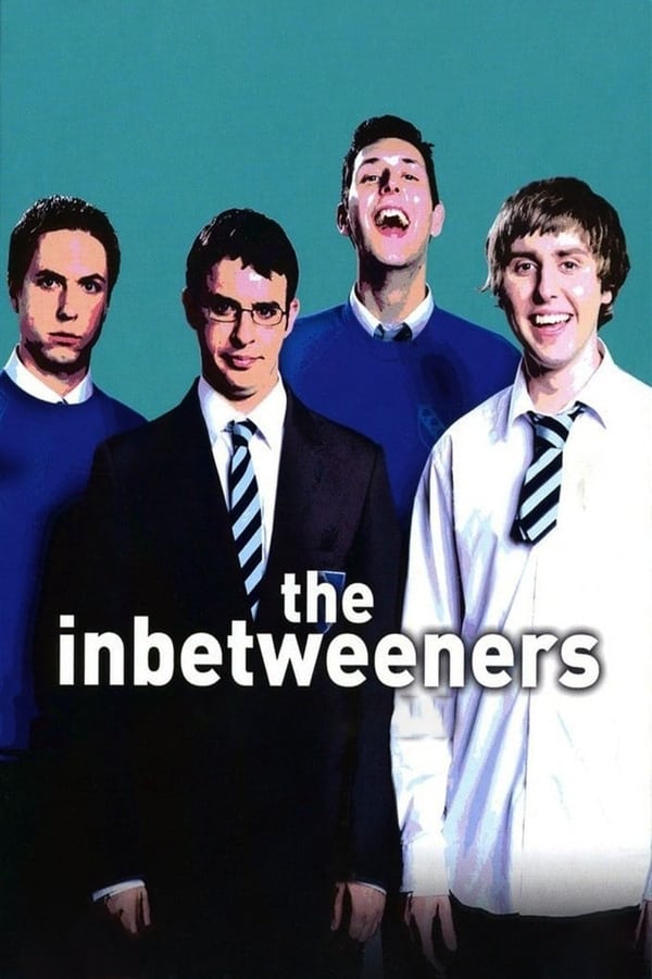 |EN| The Inbetweeners