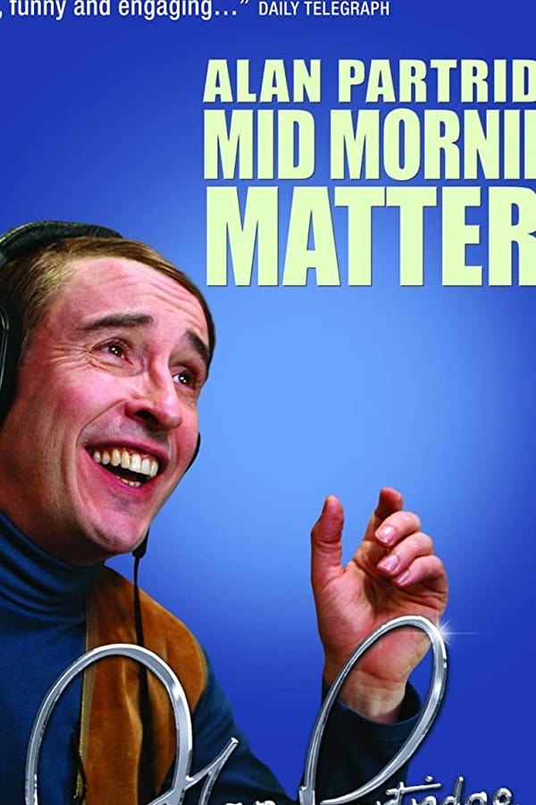 |EN| Mid Morning Matters with Alan Partridge