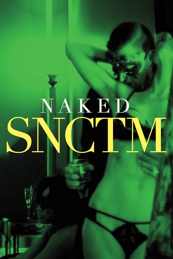 |EN| Naked SNCTM