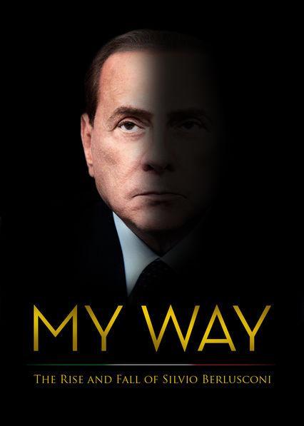 EN - My Way: The Rise and Fall of Silvio Berlusconi (2016)
