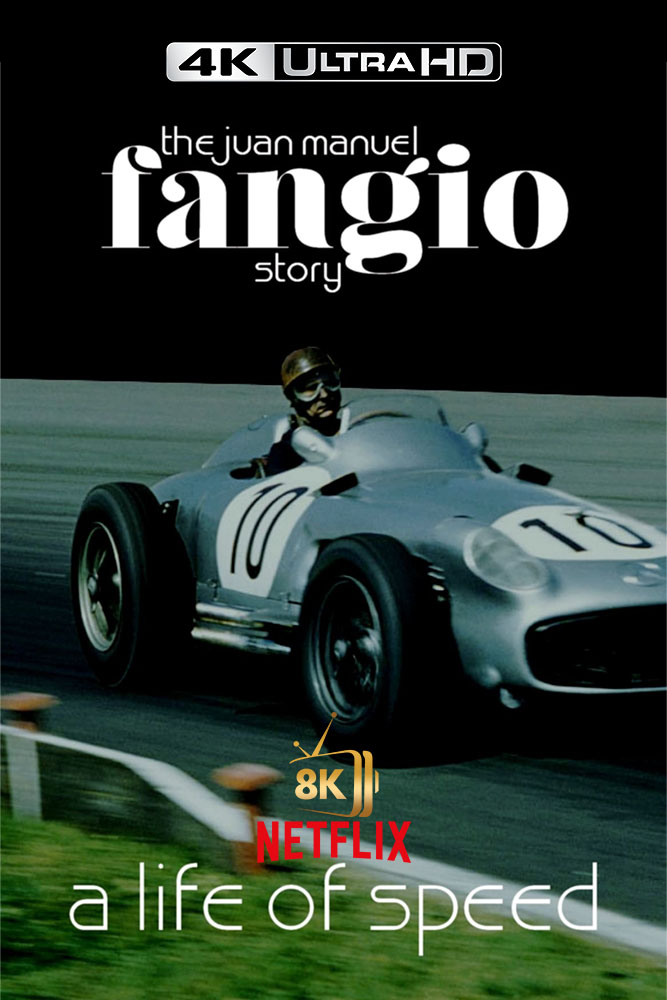 4K-NF - A Life of Speed: The Juan Manuel Fangio Story  (2020)