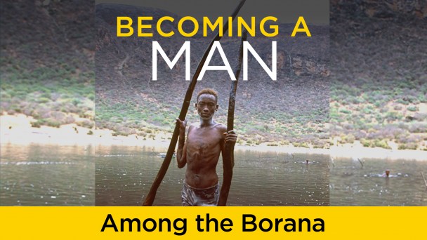 AR - Becoming a Man Among The Borana