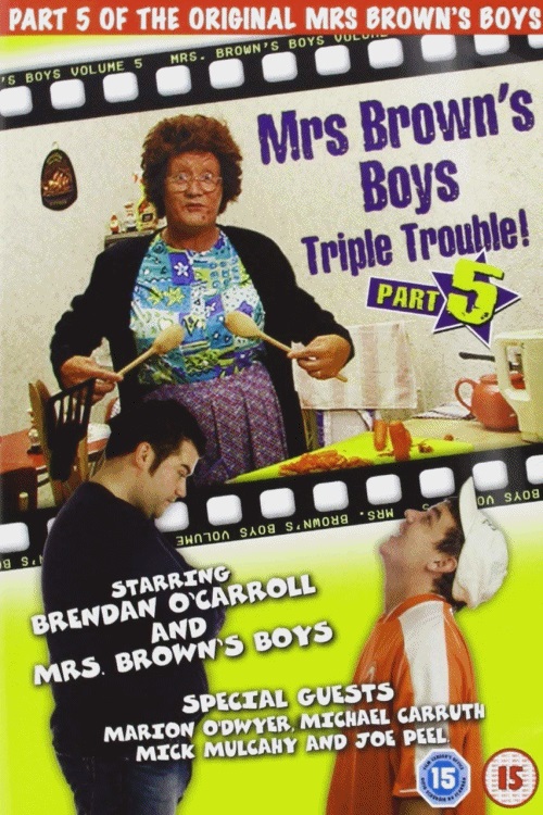 EN - Mrs. Brown's Boys: Triple Trouble!  (2006)