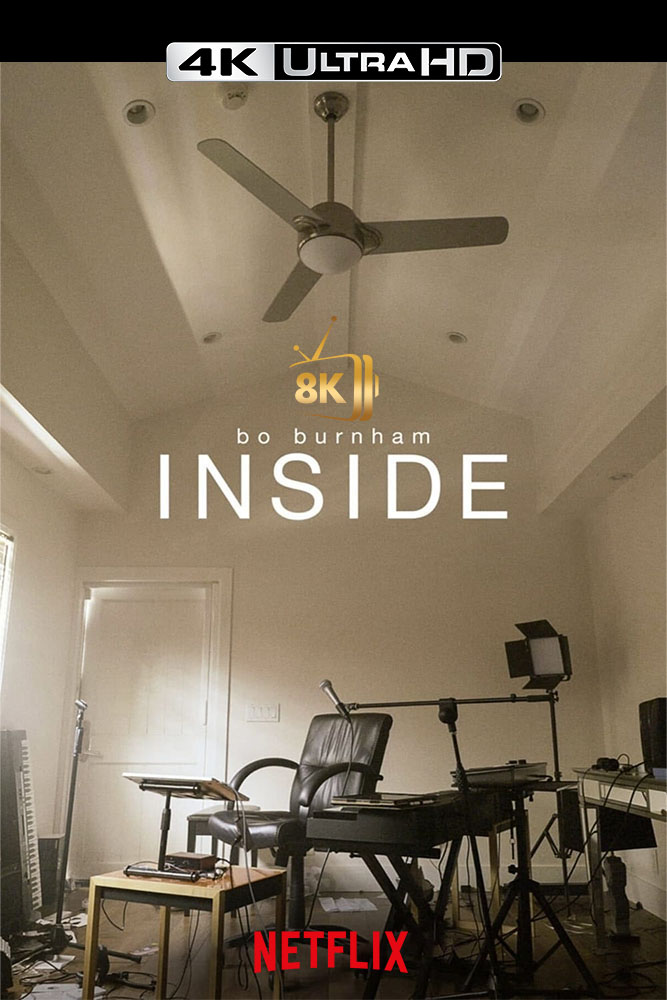 4K-NF - Bo Burnham: Inside (2021)