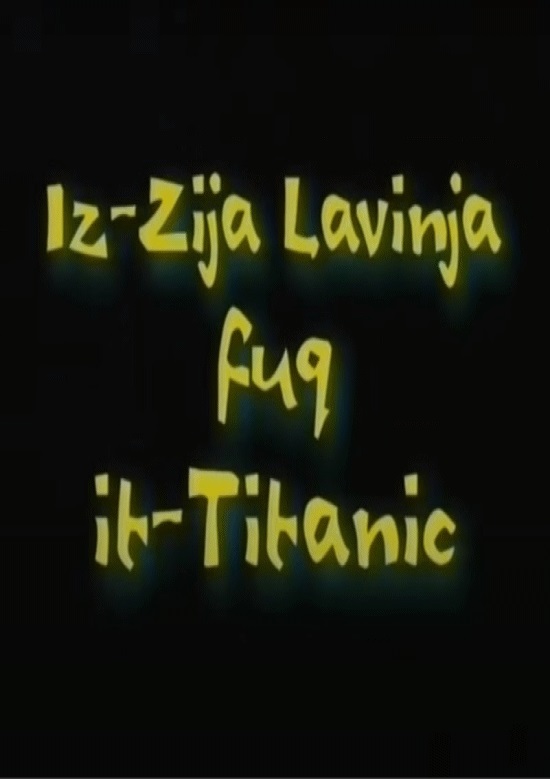 MT - Iz-Zija Lavinja Fuq It-Titanic