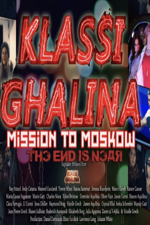 MT - Klassi Għalina: Mission to Moscow