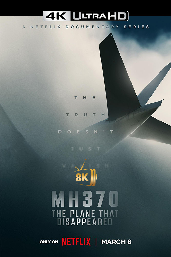 4K-NF - MH370: The Plane That Disappeared (GB)