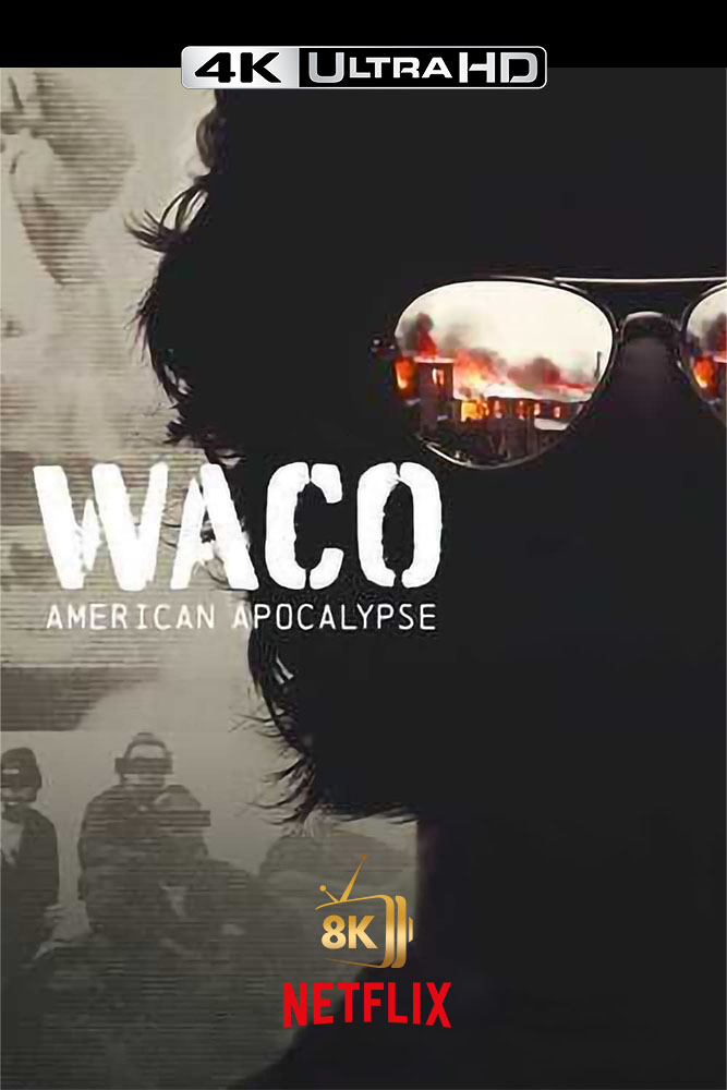4K-NF - Waco: American Apocalypse (US)