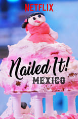 NF - Nailed It! Mexico (MX)