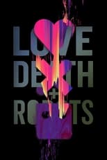NF - Love, Death & Robots (US)