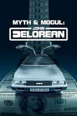 NF - Myth And Mogul: John DeLorean (US)