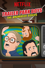 AR - Trailer Park Boys: The Animated Series