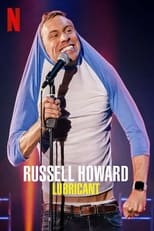 NF - Russell Howard: Lubricant (GB)
