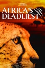D+ - Africa's Deadliest (US)