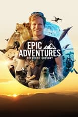 D+ - Epic Adventures with Bertie Gregory (US)